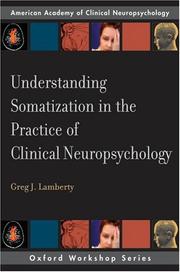 Understanding somatization in the practice of clinical neuropsychology