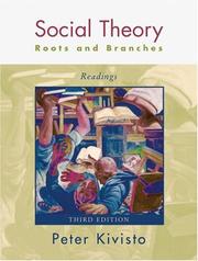 Cover of: Social Theory, Roots and Branches by Peter Kivisto