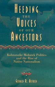 Heeding the voices of our ancestors by Gerald R. Alfred