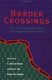 Border crossings : the internationalization of Canadian public policy