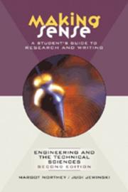 Cover of: Making Sense: A Student's Guide to Research and Writing in Engineering and the Technical Sciences