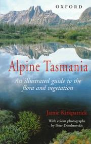 Cover of: Alpine Tasmania: an illustrated guide to the flora and vegetation