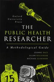 Cover of: The public health researcher by Jeanne Daly