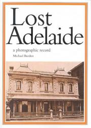 Lost Adelaide : a photographic record