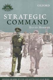 Cover of: Strategic command: General Sir John Wilton and Australia's Asian wars