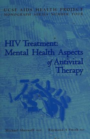 Cover of: HIV Treatment: Mental Health Aspects of Antiviral Therapy (Ucsf Aids Health Project Monograph Series, No. 4)
