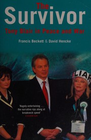 Cover of: The survivor: Tony Blair in peace and war