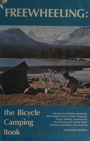 Cover of: Freewheeling: the bicycle camping book.