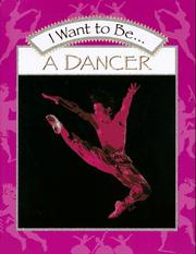 Cover of: I want to be-- a dancer