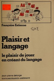 Plaisir et langage by Françoise Estienne-Dejong