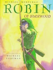 Robin of Sherwood by Michael Morpurgo, Michael Foreman, National Trust Staff, Robin des Bois