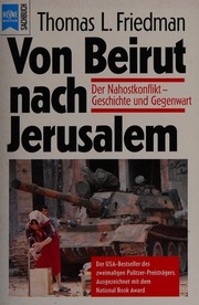 Cover of: Von Beirut nach Jerusalem: der Nahostkonflikt - Geschichte und Gegenwart