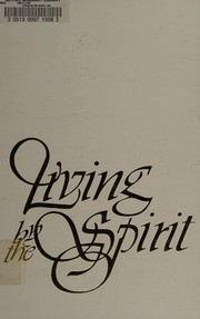 Cover of: Living by the Spirit: statements on the Holy Ghost by Brigham Young and other early church leaders