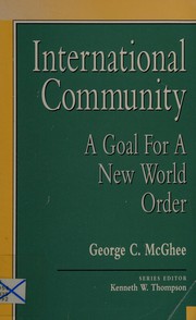 Cover of: International community: a goal for a new world order