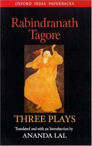 Cover of: Three plays by Rabindranath Tagore
