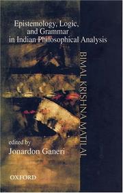 Cover of: Epistemology, logic, and grammar in Indian philosophical analysis