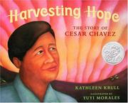 Cover of: Harvesting Hope: The Story of Cesar Chavez
