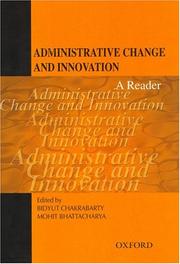 Cover of: Administrative change and innovation: a reader