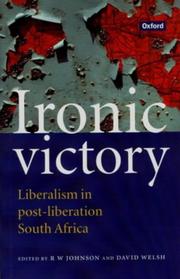 Cover of: Ironic Victory: Liberalism in Post-Liberation South Africa