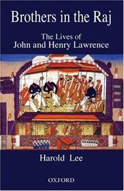 Cover of: Brothers in the Raj: the lives of John and Henry Lawrence