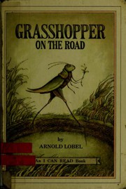 Cover of: Grasshopper on the road by Arnold Lobel