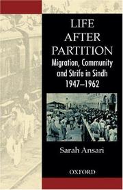 Cover of: Life after partition: migration, community and strife in Sindh, 1947-1962