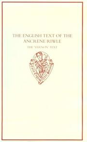 The English text of the Ancrene Riwle : the 'Vernon' text