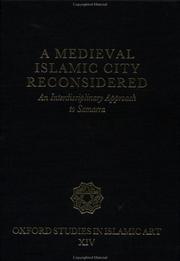 Cover of: A Medieval Islamic City Reconsidered: An Interdisciplinary Approach to Samarra (Oxford Studies in Islamic Art)