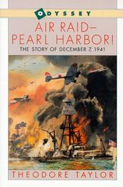 Cover of: Air raid--Pearl Harbor! by Taylor, Theodore