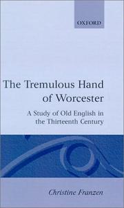 The tremulous hand of Worcester : a study of Old English in the thirteenth century