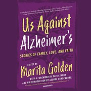 Cover of: Us Against Alzheimer's Lib/E: Stories of Family, Love, and Faith