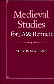 Medieval studies : for J.A.W. Bennett : aetatis suae LXX