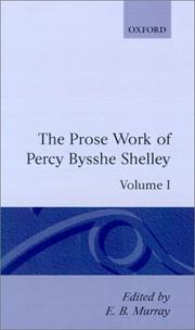 The prose works of Percy Bysshe Shelley