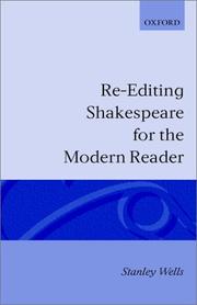 Cover of: Re-editing Shakespeare for the modern reader: based on lectures given at the Folger Shakespeare Library, Washington DC