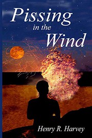 Cover of: Pissing in the Wind