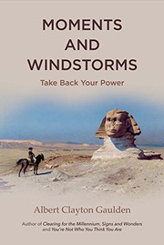 Cover of: Moments and Windstorms: Take Back Your Power