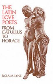 The Latin love poets : from Catullus to Horace