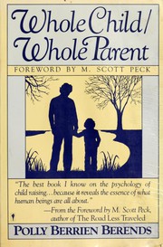 Cover of: Whole child, whole parent