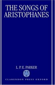 Cover of: The songs of Aristophanes by L. P. E. Parker