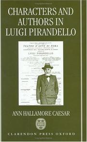 Cover of: Characters and authors in Luigi Pirandello