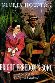 Cover of: Bright Freedom's song by Gloria Houston