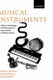 Cover of: Musical instruments: history, technology, and performance of instruments of western music