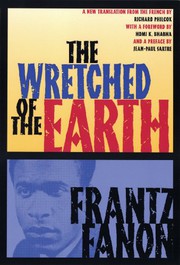 Cover of: The Wretched of the Earth by Frantz Fanon, Richard Philcox, Jean-Paul Sartre, Homi K. Bhabha