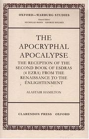 Cover of: The Apocryphal Apocalypse: The Reception of the Second Book of Esdras (4 Ezra) from the Renaissance to the Enlightenment (Oxford-Warburg Studies)