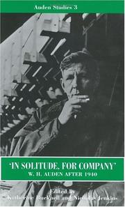 In solitude, for company : W. H. Auden after 1940 : unpublished prose and recent criticism