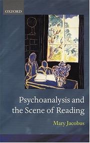 Psychoanalysis and the scene of reading by Mary Jacobus