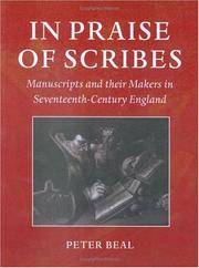 Cover of: In praise of scribes: manuscripts and their makers in seventeenth-century England