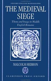 Cover of: The medieval siege: theme and image in Middle English romance