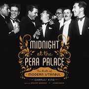 Cover of: Midnight at the Pera Palace: The Birth of Modern Istanbul