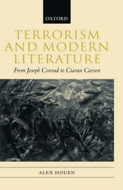 Terrorism and modern literature, from Joseph Conrad to Ciaran Carson by Alex Houen